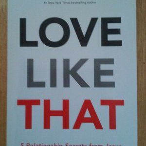 Love Like That 5 Relationship Secrets from Jesus, Dr. Parrott TBN Edition Unread
